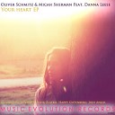 Oliver Schmitz Micah Sherman Danna Leese - Your Heart Jojo Angel Remix