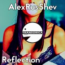AlexRusShev - Reflection Original Mix
