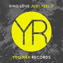 Gino Love - Just Feel It Original Mix