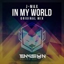 J Max - In My World Original Mix
