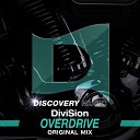 Division - Overdrive Original Mix