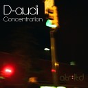 D audi - Concentration Original Mix