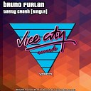 Bruno Furlan - Tasty Crash Original Mix