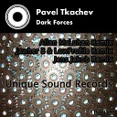 Pavel Tkachev - Dark Forces Allan McLuhan Remix