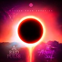 Red Pulse Alchemist Soul - Exceed Your Superior Original Mix