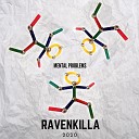 RAVENKILLA - Беды с бошкой prod by opensoul