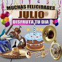 Margarita Musical - Felicidades a Julio Version Grupero Hombre
