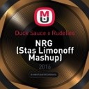 Duck Sauce x Rudelies - NRG Stas Limonoff Mash Up