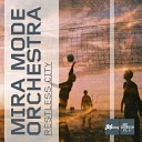 Mira Mode Orchestra - Dagidum