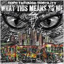 HTH Hope Through Hostility - No Long Talk Feat Louis Ironed Out Ammo Life Betrays…