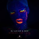 DJ Lucian Geo - Spread The Love Radio Edit