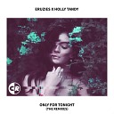 Eruzies Holly Tandy - Only for Tonight Sam Lucas Remix