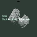 Girey - Black White Original Mix