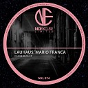 Lauhaus Mario Franca - Keep On Original Mix