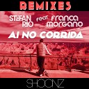 Stefan Rio feat Franca Morgano - Ai No Corrida Kahikko Remix Edit