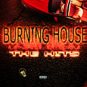 Burning House - Don t Hold back
