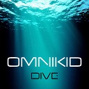 Omnikid - Dive Radio Version