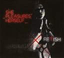 She Pleasures Herself - Dance With Her
