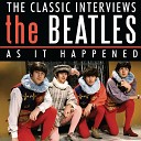 The Beatles - Little Things The Interviews