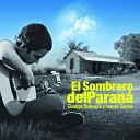 Giuseppe Badaracco Leandro Galarza feat Andr s Fiat Guillermo Sol s Angel Toty… - El Sombrero del Paran Instrumental