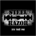 Steel RazoR - Сгорая за мечту