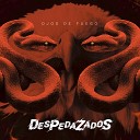 Despedazados - Dos Mil Caminos