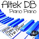 Altek Db - Piano Piano Make Noize Remix