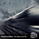 Reverend Mitton - Remember Who Original Mix