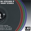 DJ Stelios P - Smell of Love Original Mix