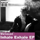 Marsquad - Exhale Original Mix