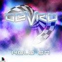 Devro - Hold On Original Mix