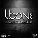 LB One - Back To Monarchy Original Intro Mix