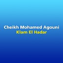Cheikh Mohamed Agouni - Klam El Hadar