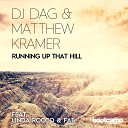 DJ Dag Matthew Kramer feat Linda Rocco - Running Up That Hill Radio Mix