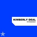 Kimberly Deal - Orchestrator