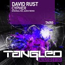 David Rust Trancemania My City Mixed By Dj White One… - Cypher Original Mix