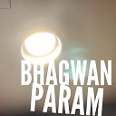 Bhagwan - Param