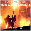 Richie Bergling Freelight - Burn The House Original Mix