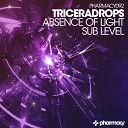 Triceradrops - Absence of Light Original Mix