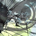 Max Vertigo - Hold My Life Original Mix