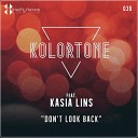 Kolortone feat Kasia Lins - Don t Look Back Original Mix