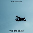 Embassy Spooks - Five Minutes to Midnight