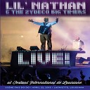 Lil Nathan The Zydeco Big Timers - Goin H A M Live