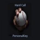 PersonalKey - Hard Call