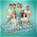 Bright Light Bright Light feat Elton John - All in the Name Cid Fancy Remix