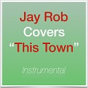 Jay Rob Covers - This Town Originally Performed by Niall Horan Karaoke Version Key 6…