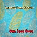 Elaborate Sound Echoers - Uwa Zuru Onye