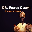 Dr Victor Olaiya - Ai Ga Na