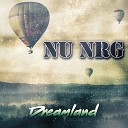 NU NRG - Dreamland Original Mix