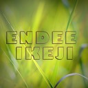 Endee Ikeji - My Nature